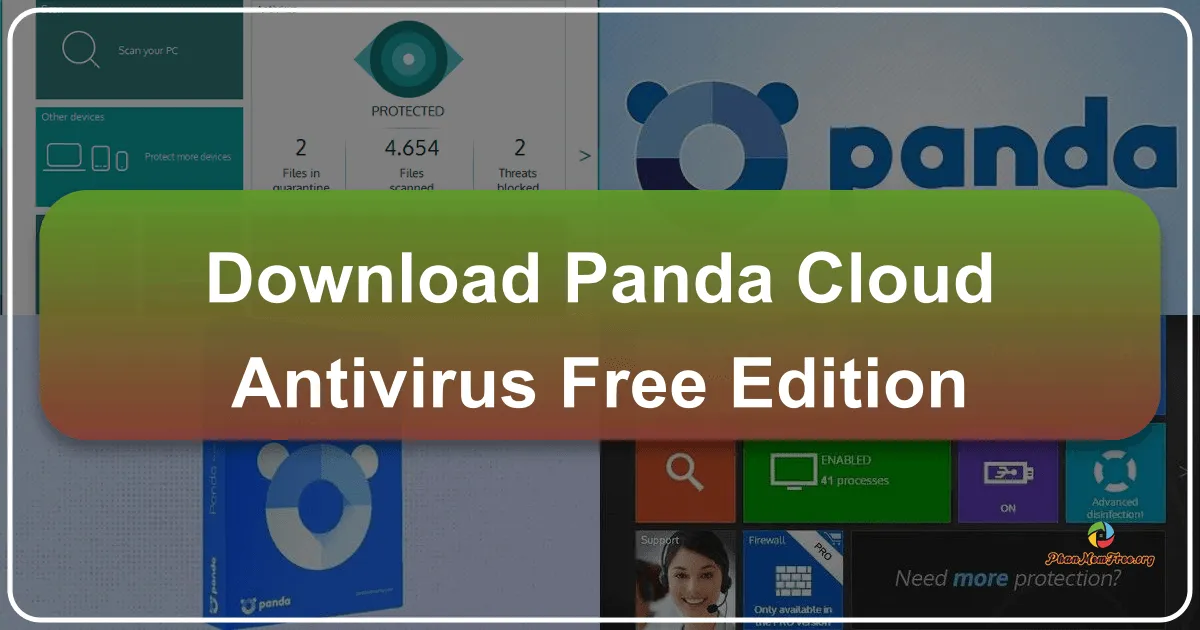 Panda Free Antivirus (Panda Cloud Antivirus) 20.1: Giải pháp diệt virus miễn phí mạnh mẽ và hiệu quả