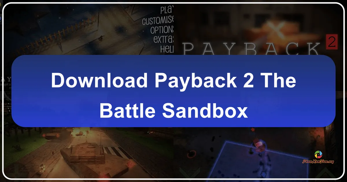 Payback 2 - The Battle Sandbox: A Deep Dive into Open-World Mayhem
