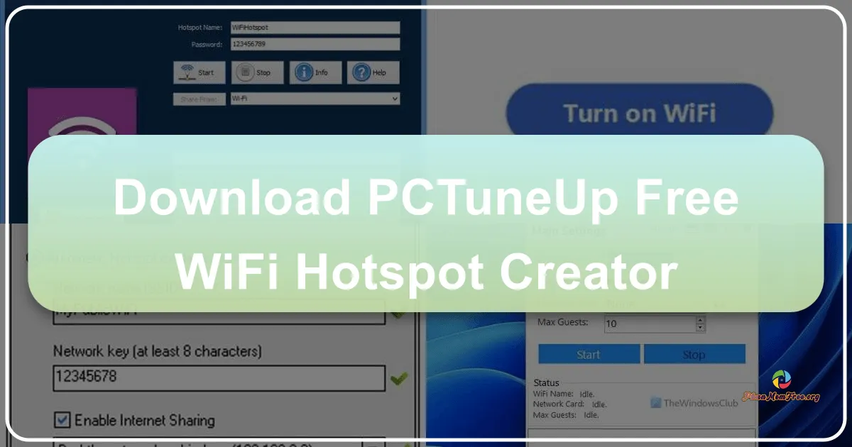 PCTuneUp Free WiFi Hotspot Creator: Biến Máy Tính Thành Điểm Phát Wi-Fi Miễn Phí