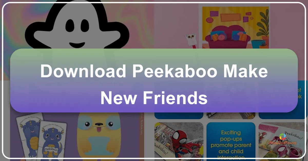 Peekaboo: Make New Friends – A Comprehensive Review