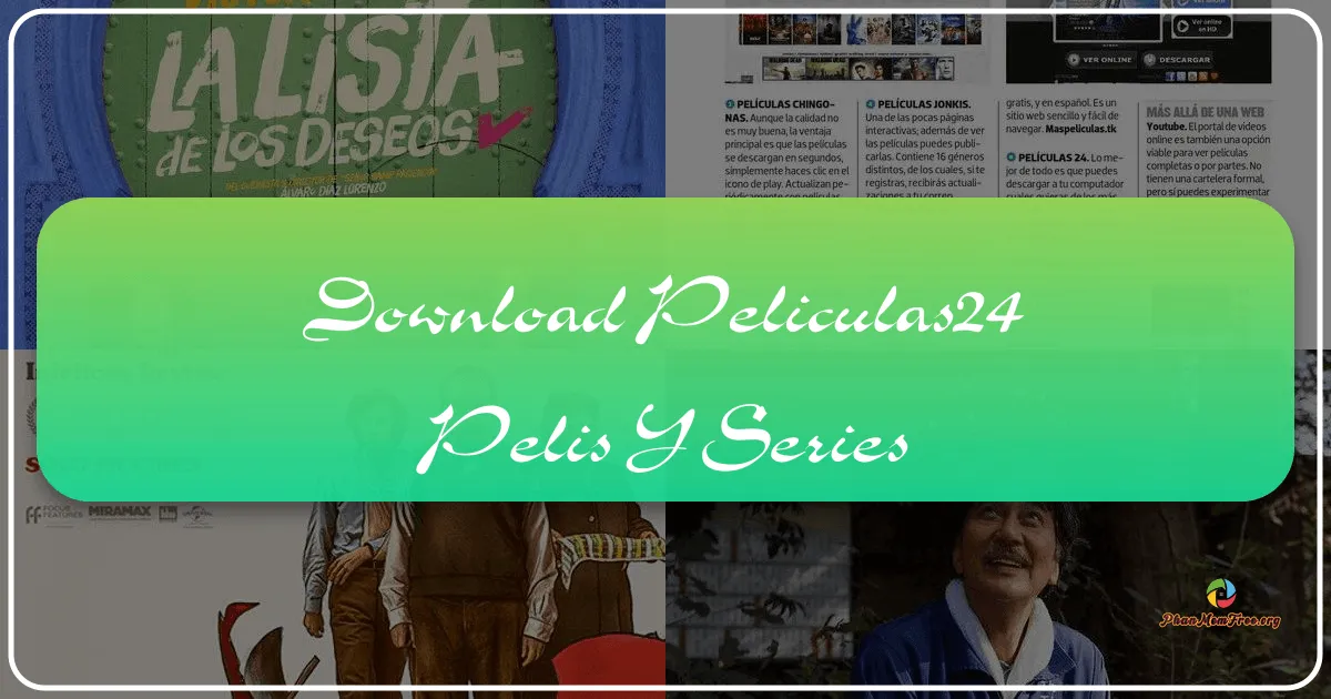 Peliculas24 Pelis y Series: Your Free Streaming Entertainment Hub