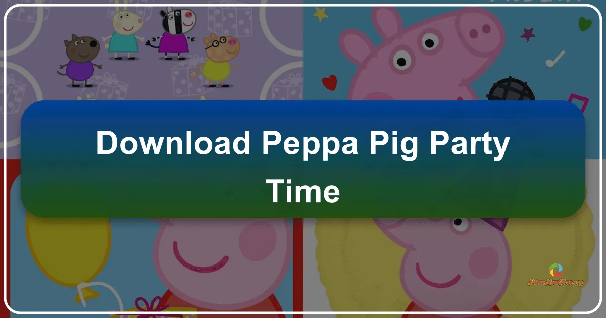 Peppa Pig: Party Time – A Fun-Filled Adventure for Young Fans