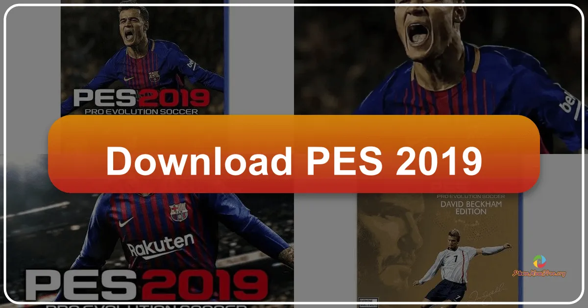 PES 2019: Trải Nghiệm Bóng Đá Thực Thà và Đỉnh Cao