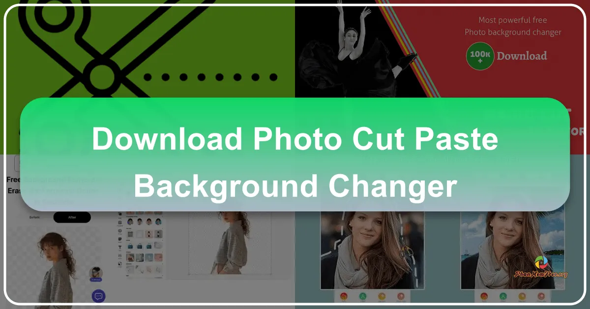 Photo Cut Paste: Background Changer – Your Gateway to Effortless Photo Editing