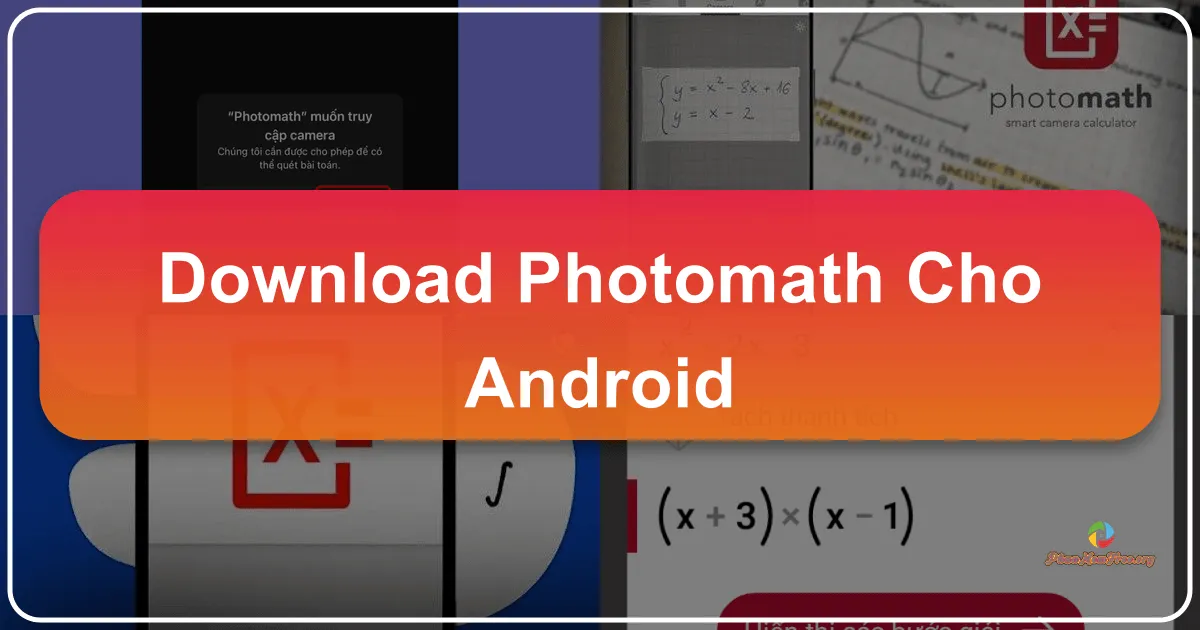PhotoMath cho Android: Giải Toán Tức Thì Bằng Camera Thông Minh