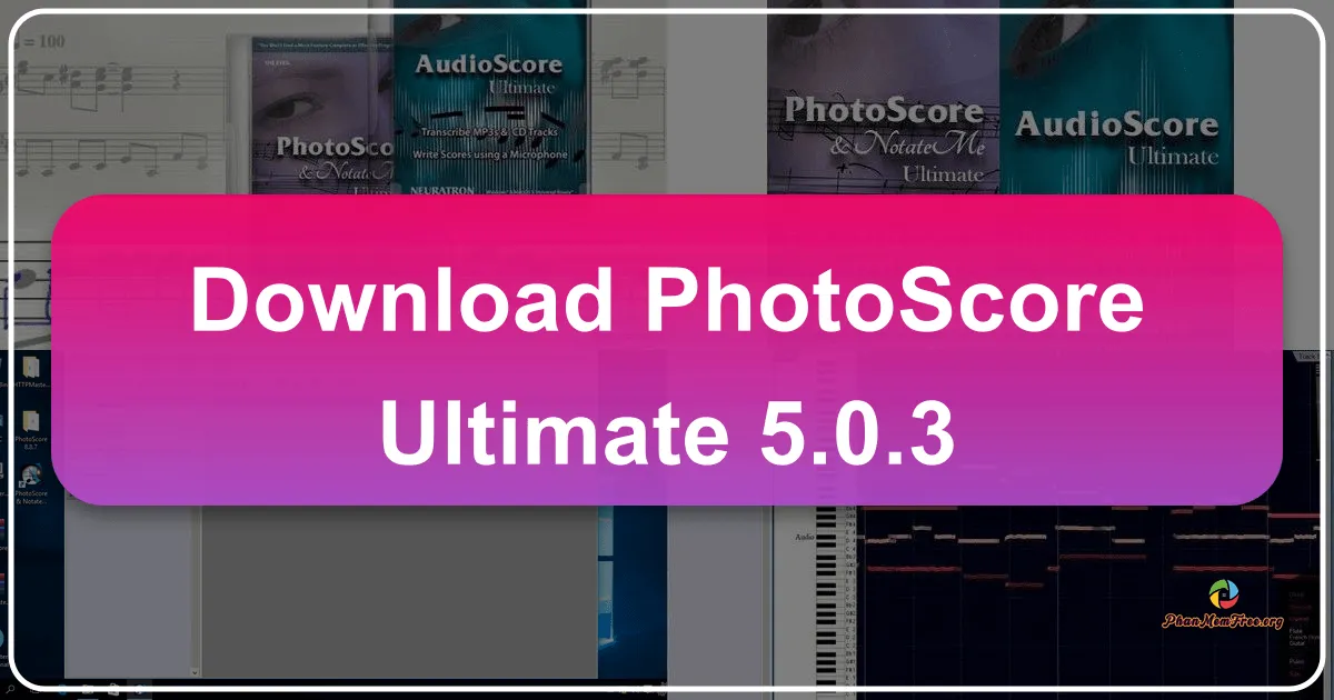 PhotoScore Ultimate 5.0.3: Công cụ chuyển đổi bản nhạc giấy thành định dạng số