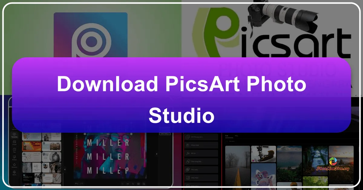 PicsArt Photo Studio: Trình Biên Tập Ảnh Đa Năng và Chuyên Nghiệp Trên Máy Tính và Thiết Bị Di Động