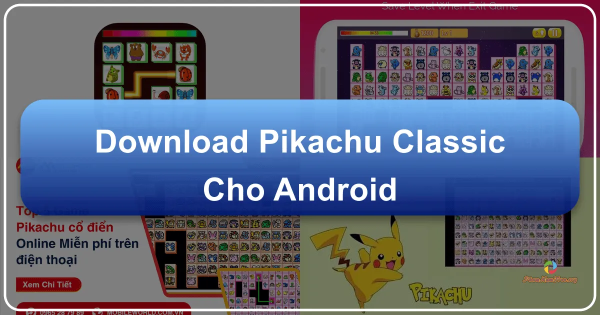 Pikachu Classic cho Android: Trở lại tuổi thơ với trò chơi nối hình kinh điển