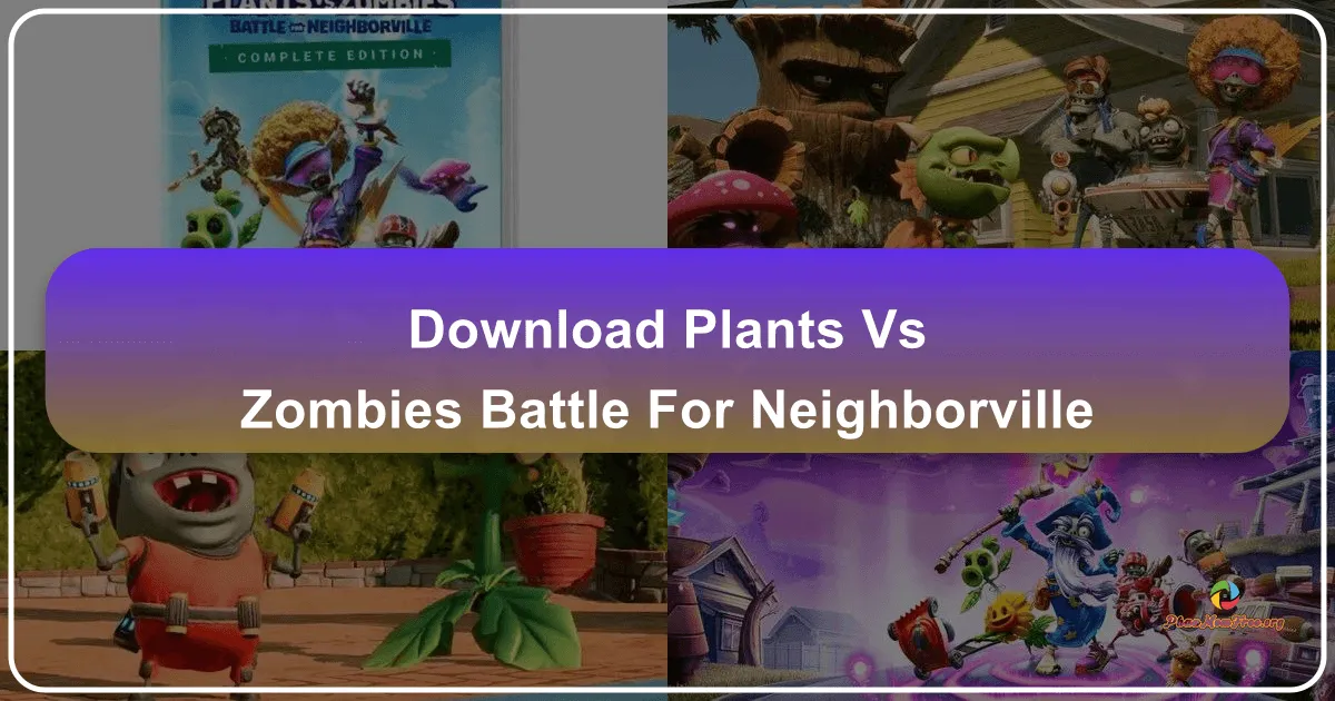 Plants vs. Zombies: Battle for Neighborville – Cuộc Chiến Vườn Nhà Mở Rộng