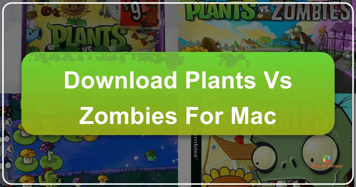 Plants vs. Zombies cho Mac: Chiến Tranh Phòng Ngự Vườn Xanh Trên Hệ Điều Hành Táo