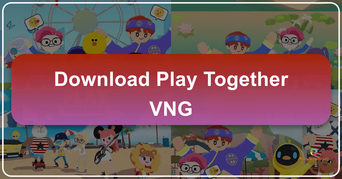 Play Together VNG: Thế Giới Ảo Sống Động, Kết Nối Vô Tận và Trải Nghiệm Cuộc Sống Mô Phỏng Đa Chiều /images/download-play-together-vng.png