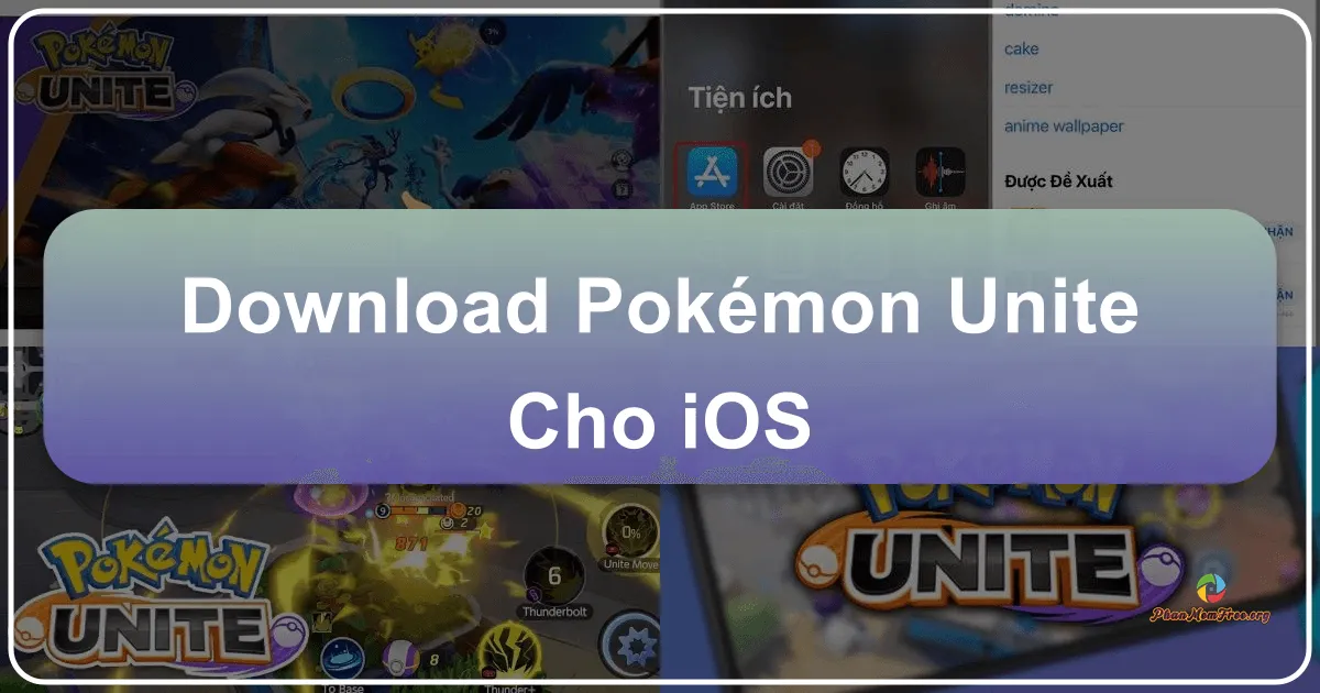 Pokémon UNITE cho iOS: Hòa Mình Vào Đấu Trường Chiến Lược MOBA Cùng Các Pokémon Yêu Quý