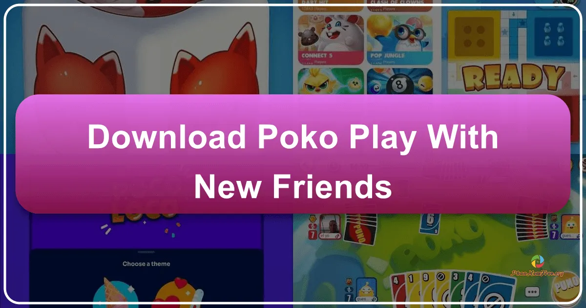 POKO - Play With New Friends: A Social Gaming Experience