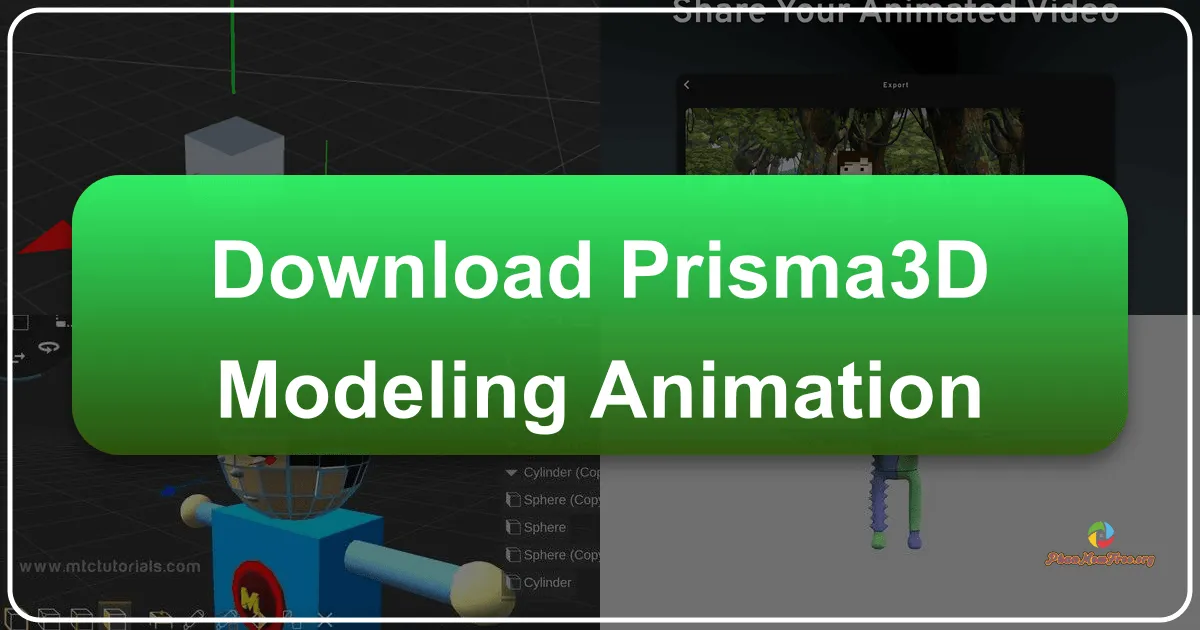 Prisma3D - Modeling and Animation: A Comprehensive Guide