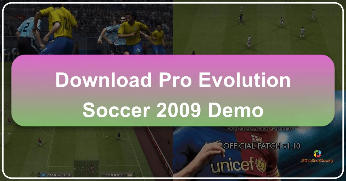 Pro Evolution Soccer 2009 Demo: Một Bản Demo Đánh Dấu Sự Tiến Bộ