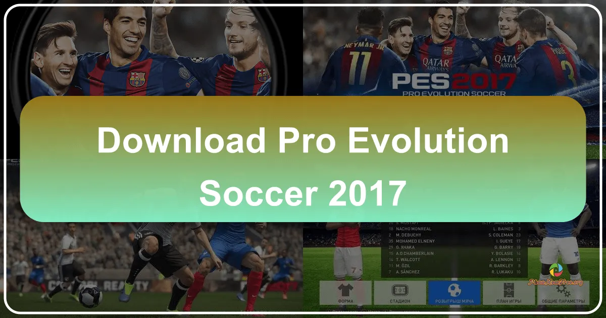 Pro Evolution Soccer 2017: A Retrospective Look at a Footballing Classic