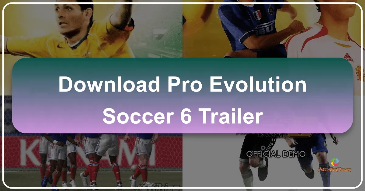 Pro Evolution Soccer 6: A Retrospective Look at a Footballing Classic