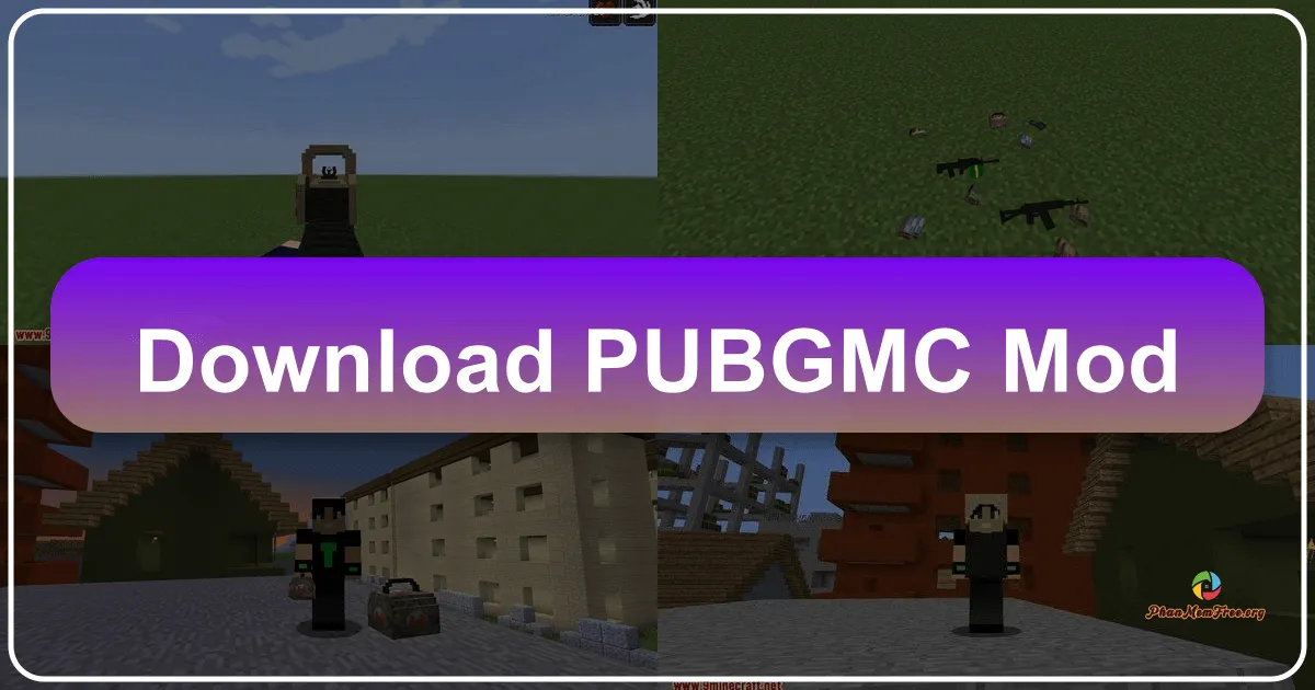 PUBGMC Mod: Mang Chiến Trường Sinh Tử PUBG Vào Thế Giới Khối Hộp Minecraft
