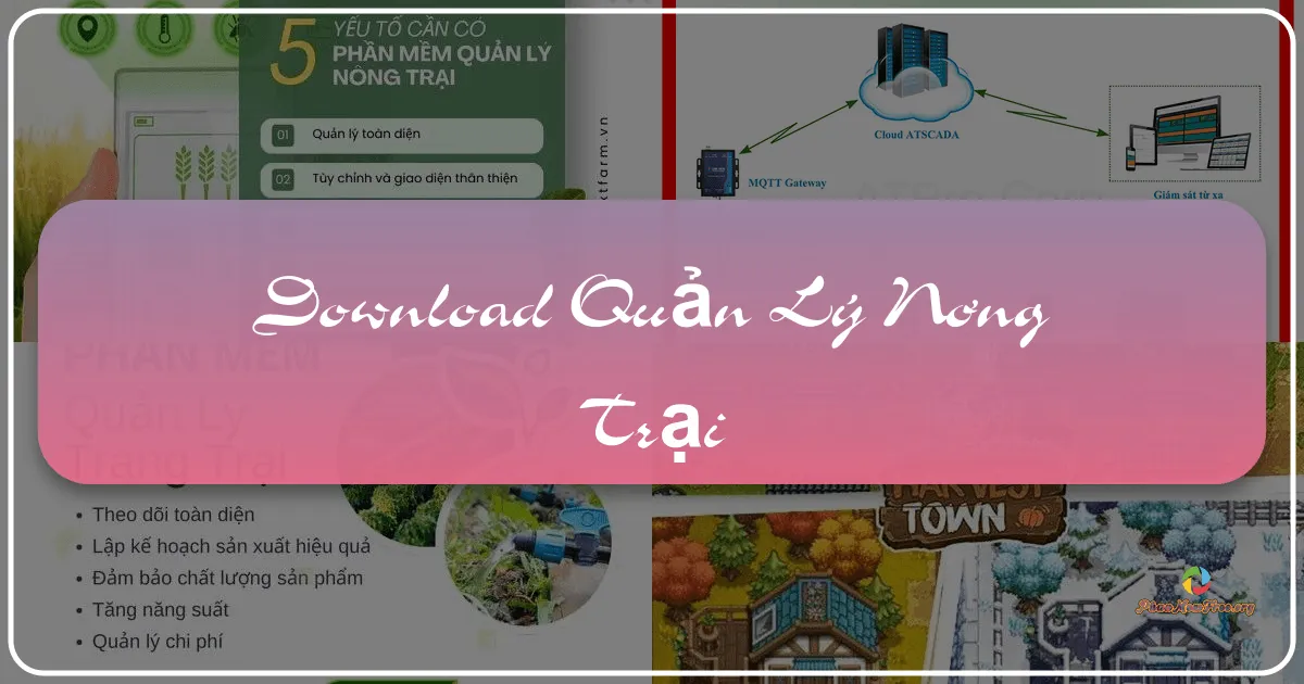 Quản Lý Nông Trại: Hòa Mình Vào Cuộc Sống Đồng Quê Đầy Thú Vị