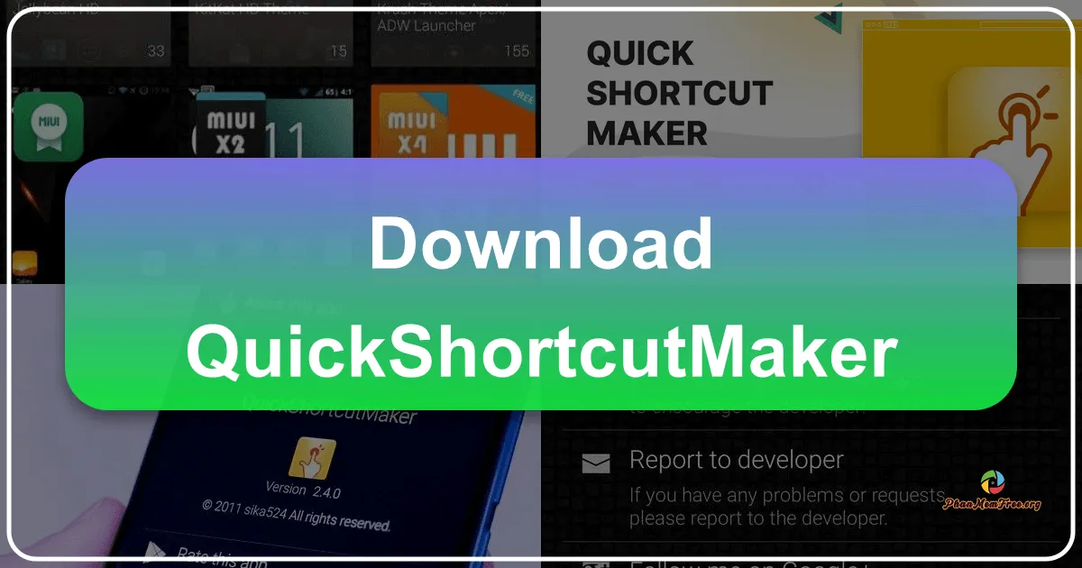 QuickShortcutMaker: A Comprehensive Guide to Android Shortcut Creation