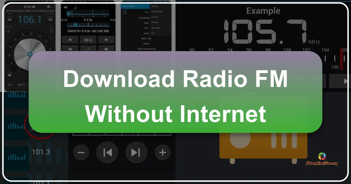 Radio FM Without Internet: A Comprehensive Guide