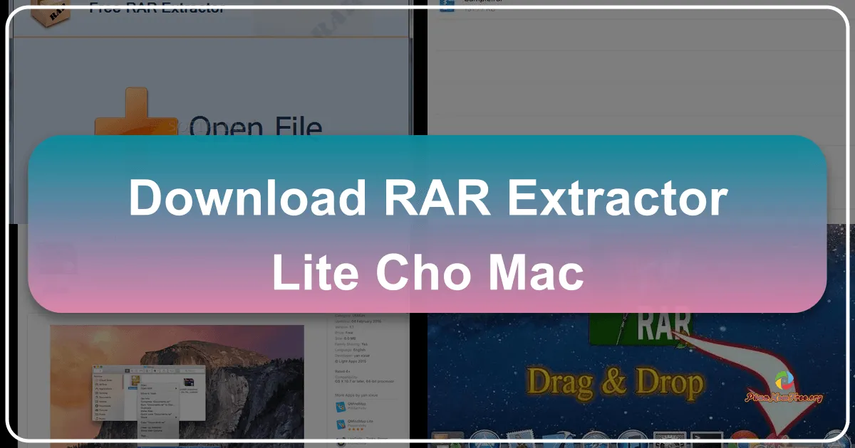 RAR Extractor Lite cho Mac: Giải pháp giải nén nhanh chóng và miễn phí