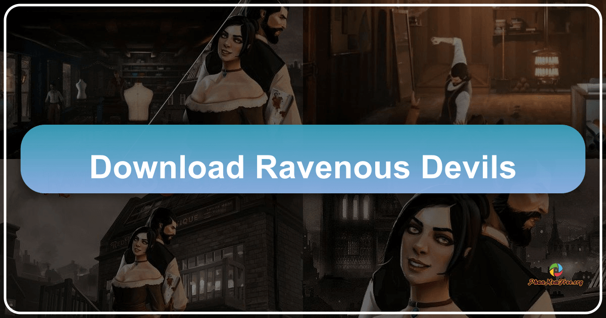 Ravenous Devils: A darkly humorous cooking simulation with a Victorian twist and unsettling horror elements. /images/download-ravenous-devils.png