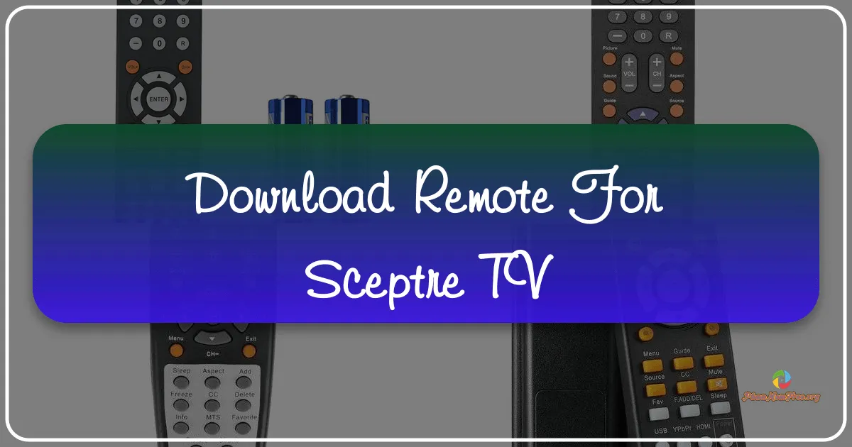 Remote for Sceptre TV: A Comprehensive Guide
