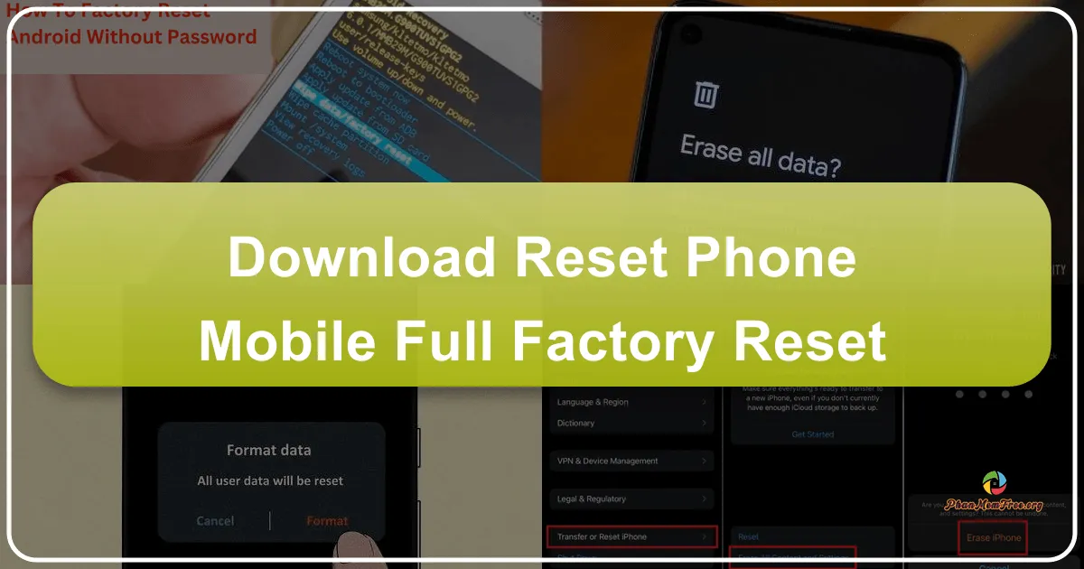Resetting Your Phone: A Comprehensive Guide to Factory Resets