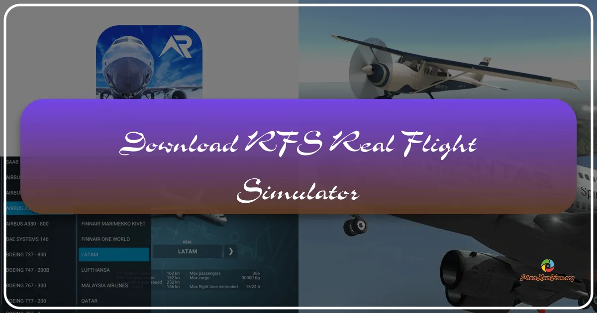 RFS - Real Flight Simulator: A Realistic Aviation Experience for Mobile Devices