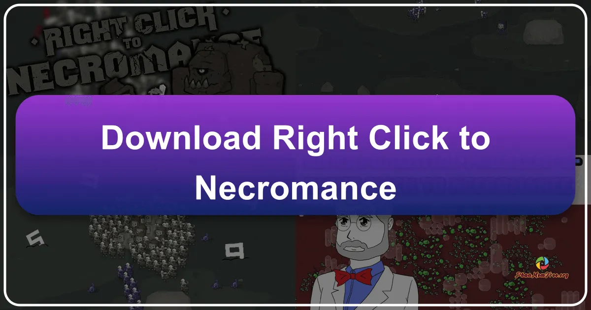 Right Click to Necromance: A Surprisingly Addictive Necromancer Simulator