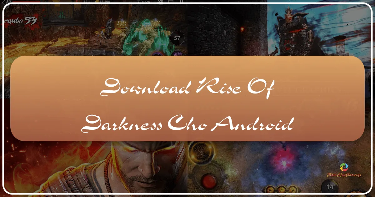 Rise of Darkness trên Android: Cuộc Chiến Giữa Ánh Sáng và Bóng Tối