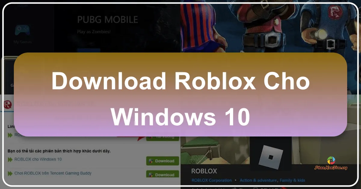 Roblox cho Windows 10: Thế giới ảo bất tận trong tầm tay