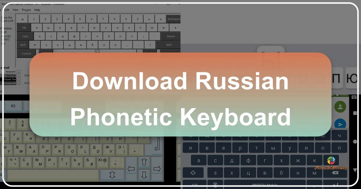 Russian Phonetic Keyboard: A Comprehensive Guide