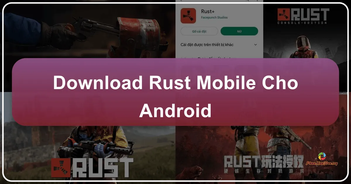 Rust Mobile cho Android: Trải Nghiệm Sinh Tồn Khó Nhằn Sắp Đến Tay Game Thủ Việt