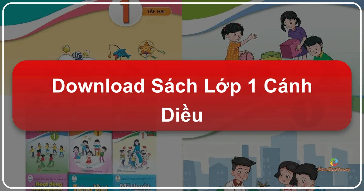 Sách Giáo Khoa Lớp 1 Cánh Diều: Cẩm Nang Toàn Diện