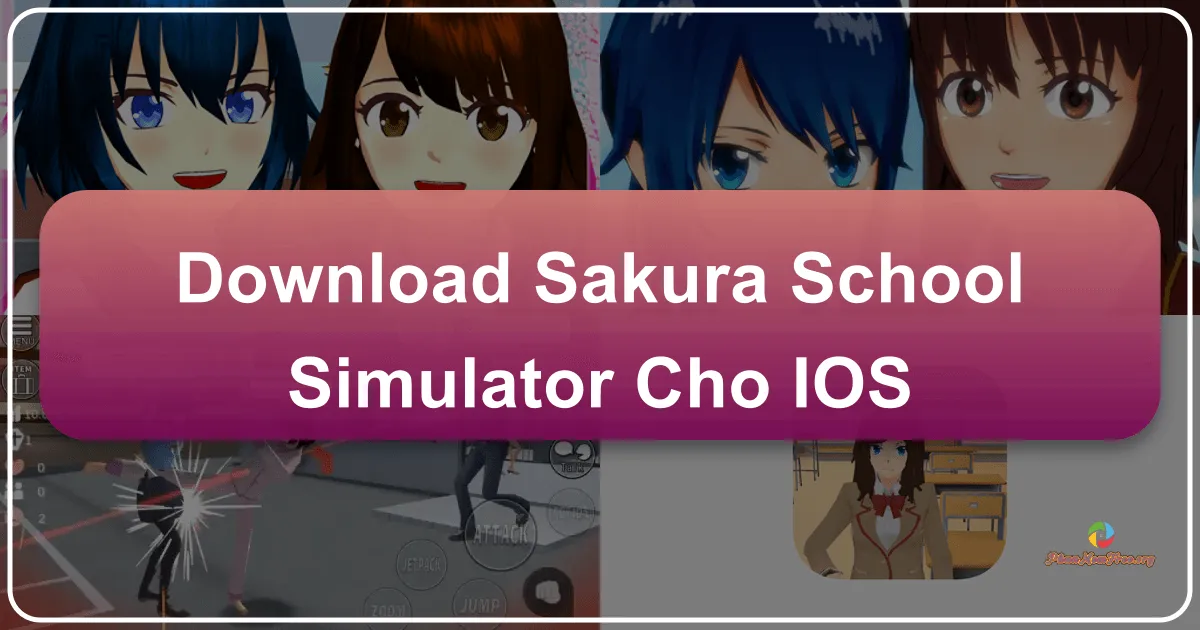 SAKURA School Simulator trên iOS: Trải nghiệm cuộc sống học đường Nhật Bản sống động trên thiết bị di động