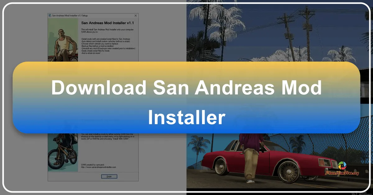 San Andreas Mod Installer: Unleashing the Potential of Grand Theft Auto: San Andreas