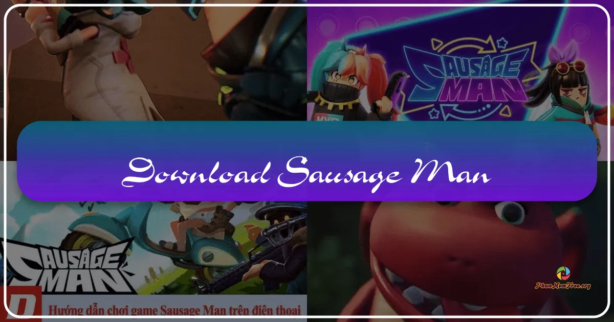 Sausage Man: Chiến Trường Sinh Tồn Của Những Chiến Binh Xúc Xích