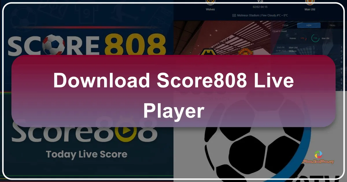 Score808 - Live Player: A Comprehensive Review