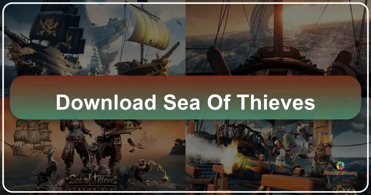 Sea of Thieves: Thế Giới Cướp Biển Bao La Chờ Bạn Khám Phá