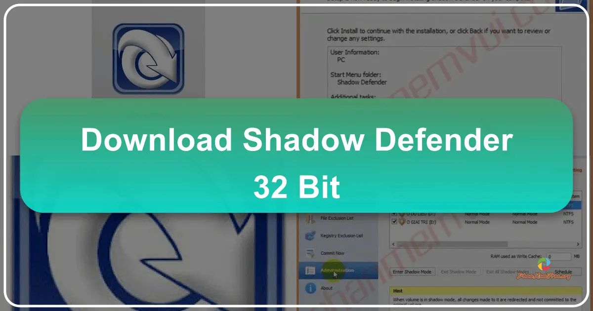 Shadow Defender 32-bit: Giải pháp bảo mật toàn diện cho Windows