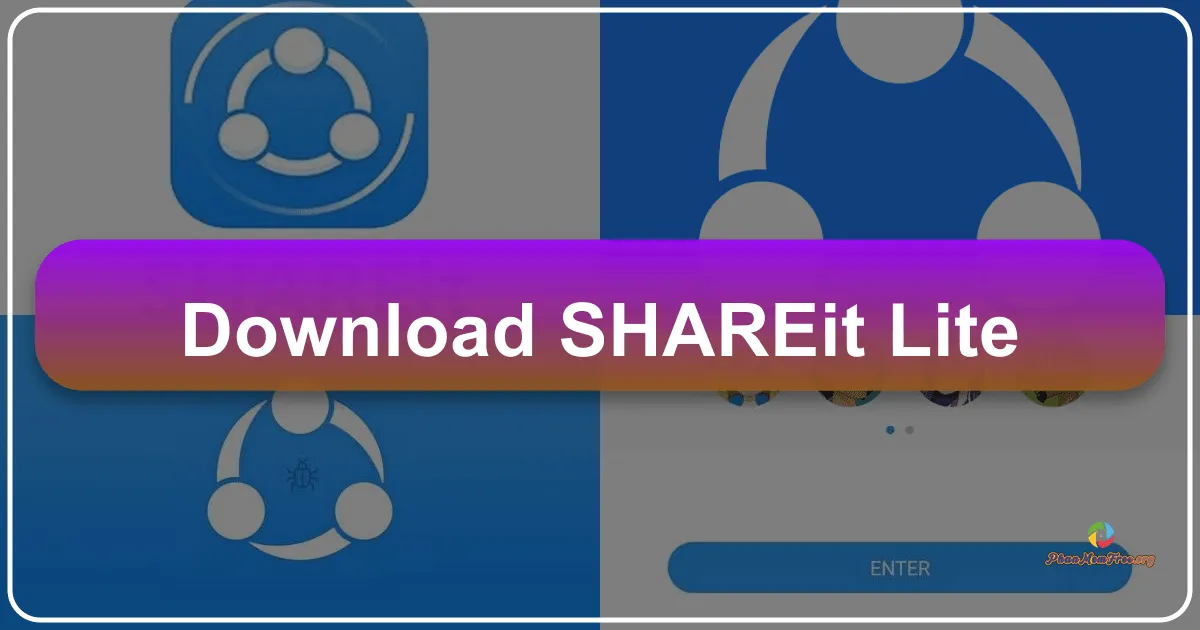 SHAREit Lite: A Lightweight File Transfer App