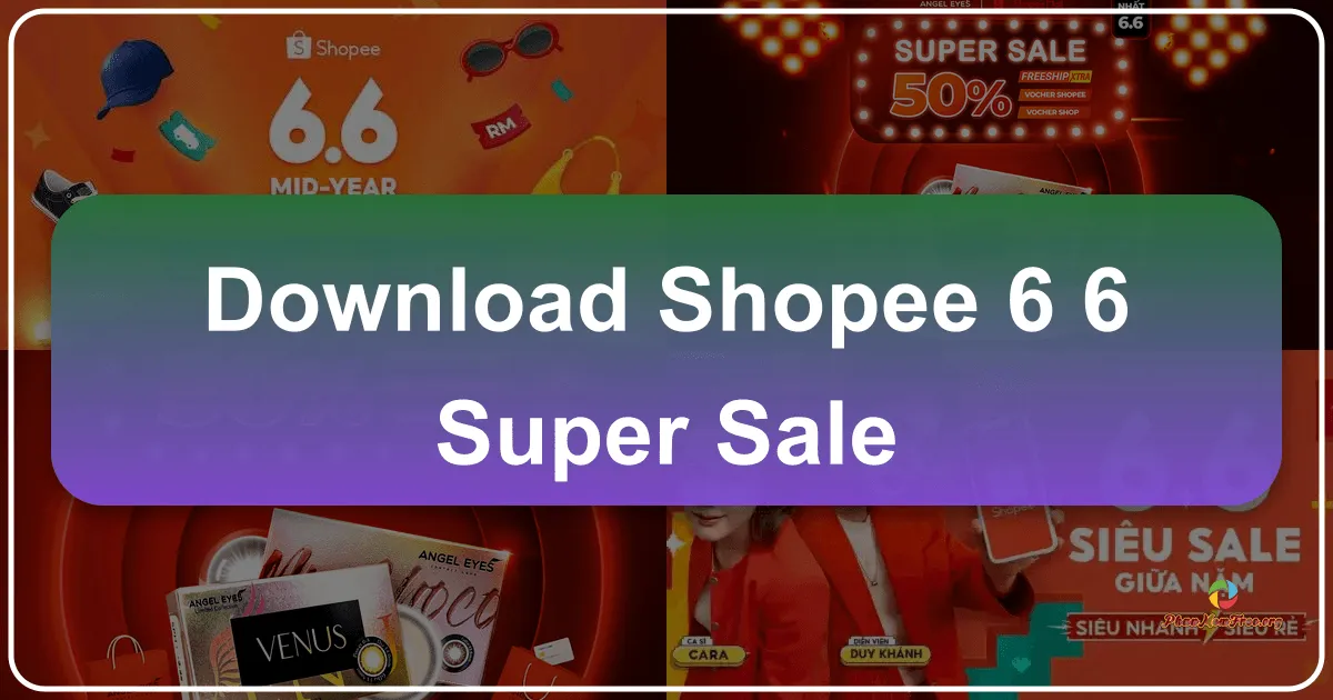Shopee 6.6 Super Sale: Your Gateway to Unbeatable Deals