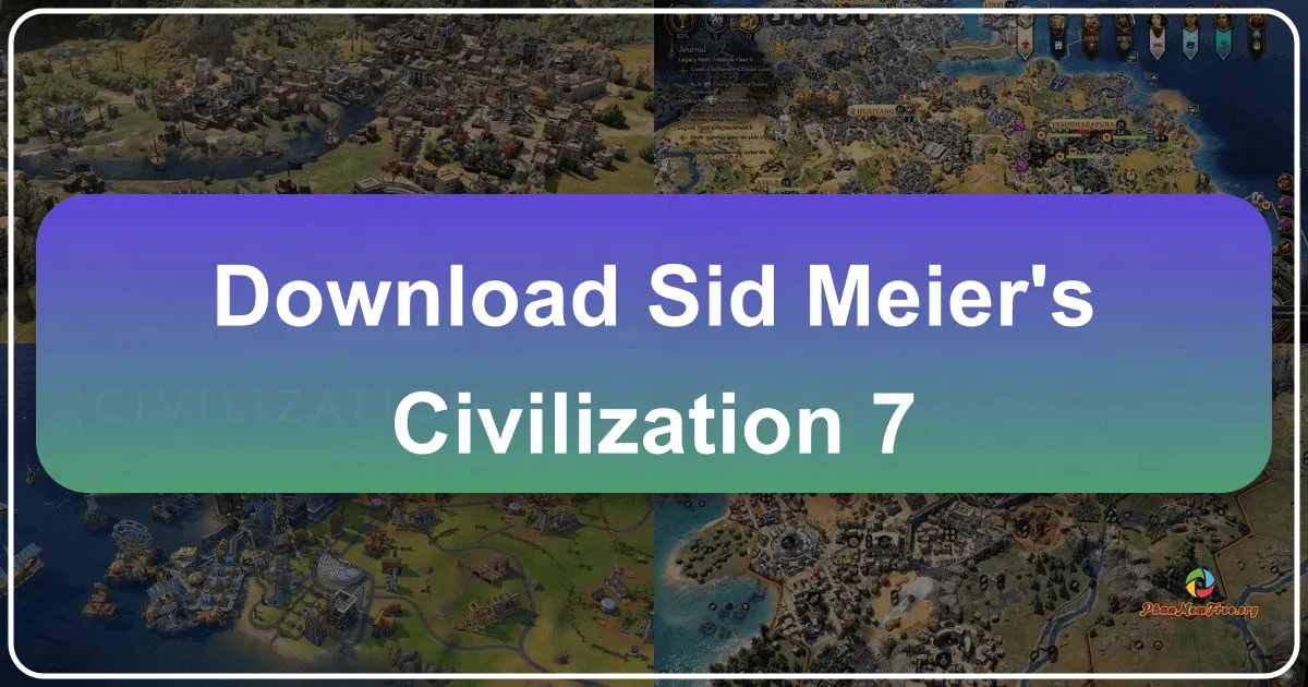 Sid Meier's Civilization VII: A New Era of Empire Building