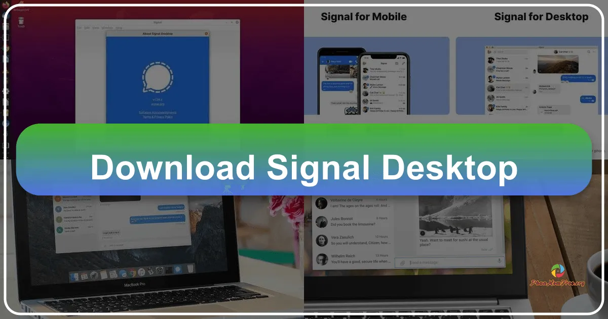 Signal Desktop: Ứng dụng nhắn tin bảo mật hàng đầu trên máy tính