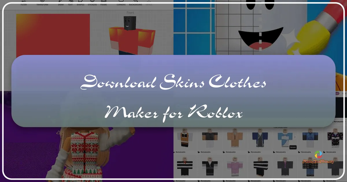 Skins Clothes Maker for Roblox: A Deep Dive into Roblox Avatar Customization