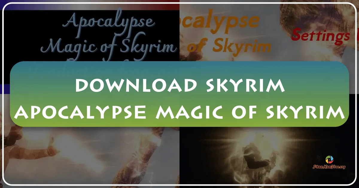 Skyrim Apocalypse: Expanding the Magical Landscape of Skyrim