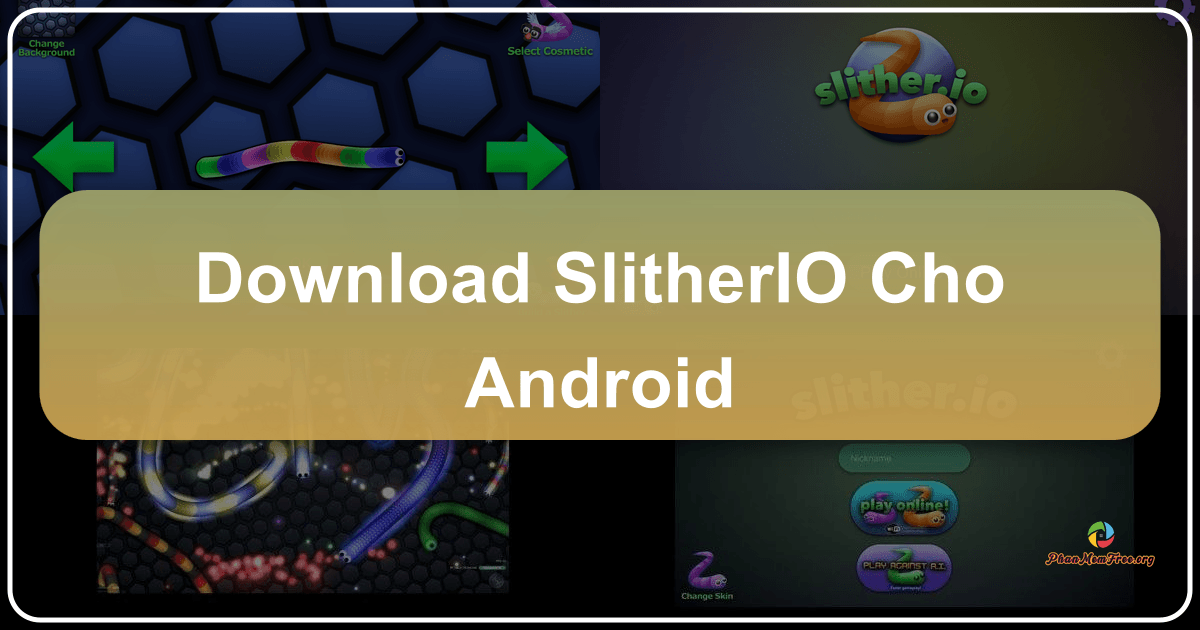 /images/download-slitherio-cho-android.png