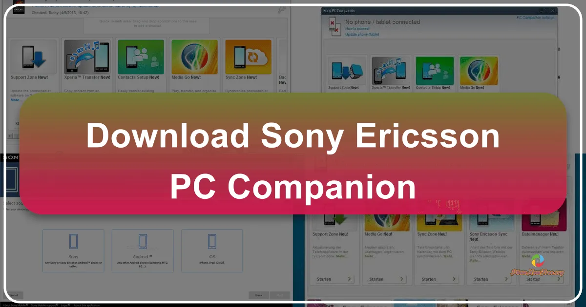 Xperia Companion: Cầu Nối Hoàn Hảo Giữa Điện Thoại Sony và Máy Tính